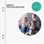 Opieka psychologiczna – 4 wizyty